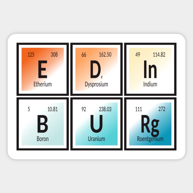 Edinburg Periodic Table Edinburg Periodic Table Sticker TeePublic